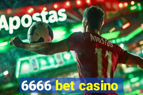 6666 bet casino